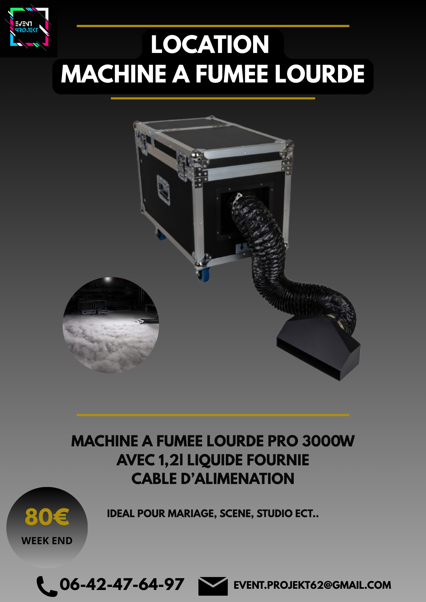 Location machine a fumée lourde