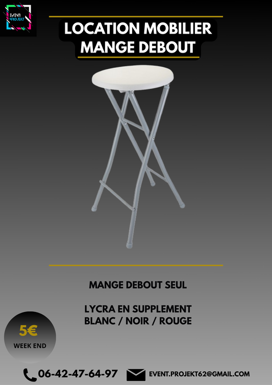 Location mange debout